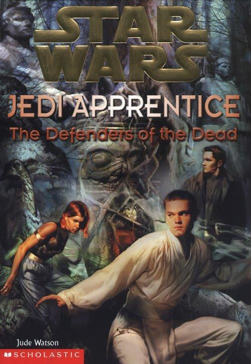 The Defenders of the Dead (Star Wars: Jedi Apprentice #5)